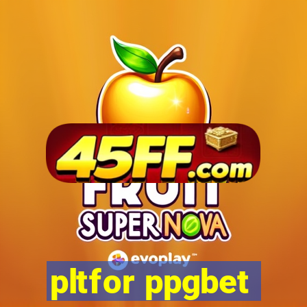 pltfor ppgbet